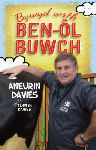 A picture of 'Bywyd wrth Ben-ôl Buwch' 
                              by Aneurin Davies